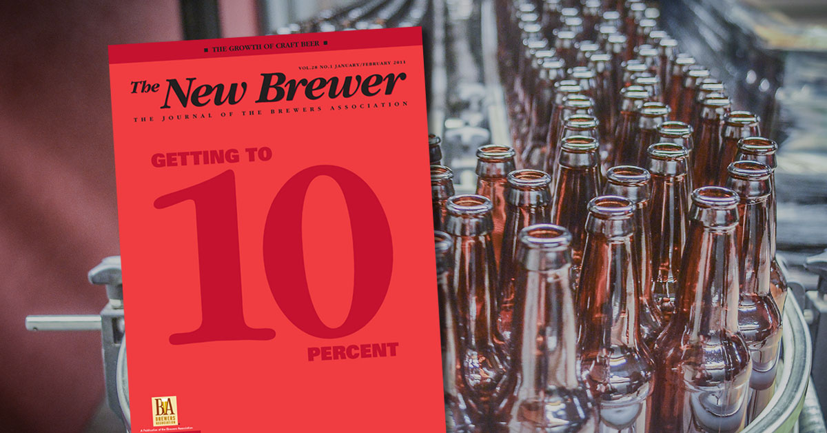 January/February 2011 The New Brewer Growth of Craft Beer Issue